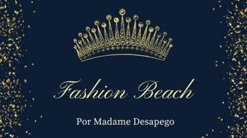 Madame Desapego promove evento de moda em Bertioga pelo segundo ano consecutivo - Reprodução/Internet